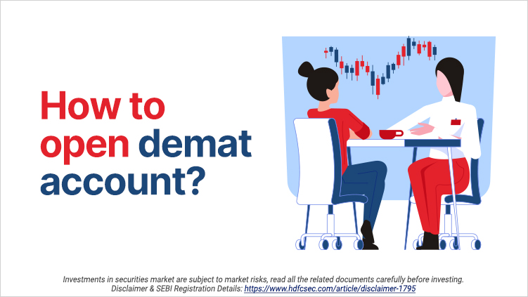 Demat Account Opening Process Steps On How To Open Demat Account Online In India Hdfc Securities 6662