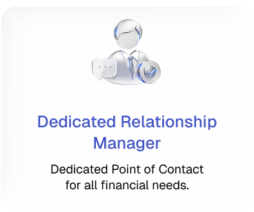 Dedicated Relationship Manager